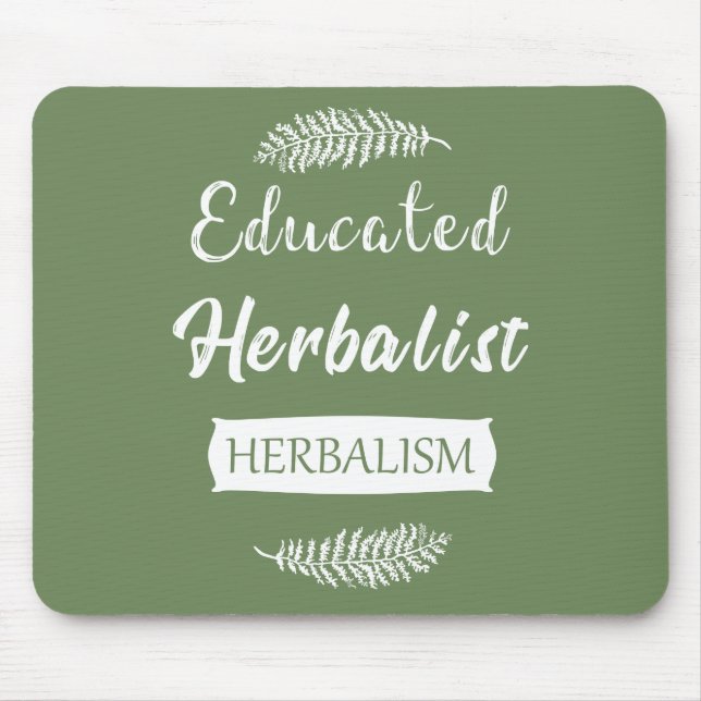 Educated herbalist mouse pad (Front)