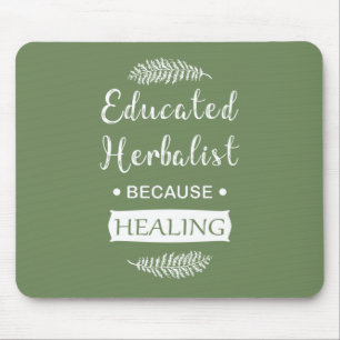 Educated herbalist mouse pad