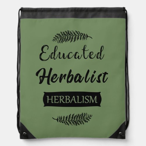 Educated Herbalist natural medicine Drawstring Bag