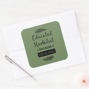 Educated Herbalist natural medicine Square Sticker