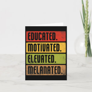 Educated Motivated Elevated Melanated Bhm Afro Bla Card