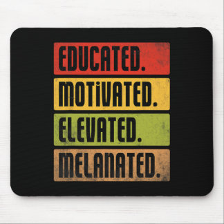Educated Motivated Elevated Melanated Bhm Afro Bla Mouse Pad