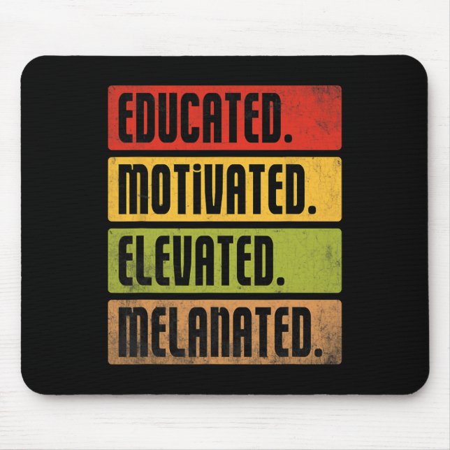 Educated Motivated Elevated Melanated Bhm Afro Bla Mouse Pad (Front)