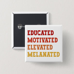 Educated Motivated Elevated Melanated Teacher Cool Button