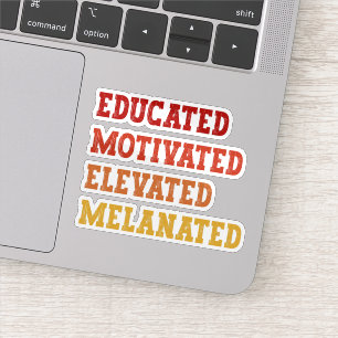 Educated Motivated Elevated Melanated Teacher Cool Sticker