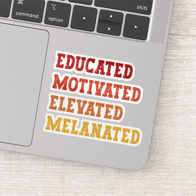 Educated Motivated Elevated Melanated Teacher Cool Sticker (Detail)
