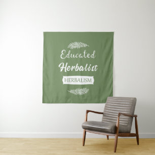 Educated Natural Medicine Herbalist Gift Tapestry