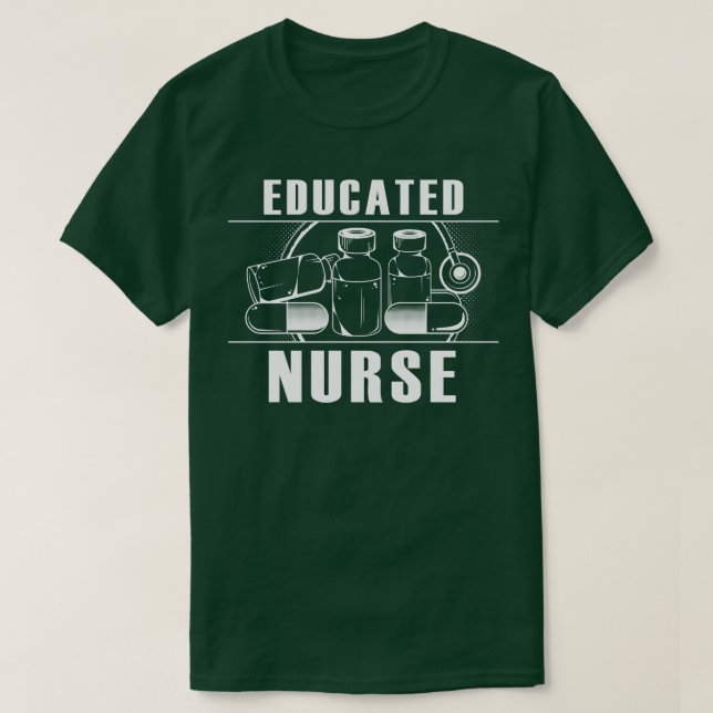 Educated nurse T-Shirt (Design Front)