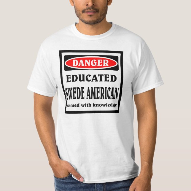 Educated Swede American T-Shirt (Front)