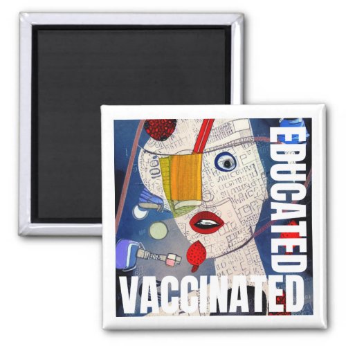 Educated Vaccinated Magnet