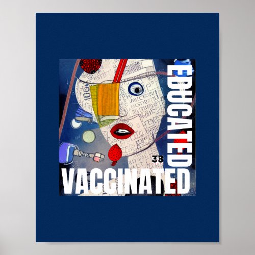 Educated Vaccinated Poster