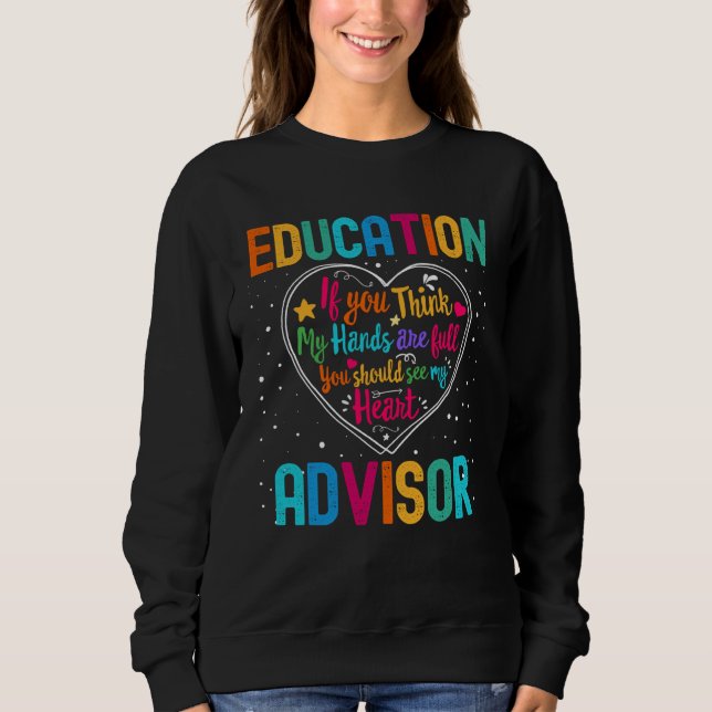 Education Advisor Appreciation Week Back to School Sweatshirt (Front)