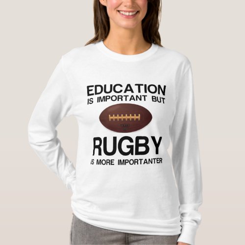 Education and rugby T_Shirt