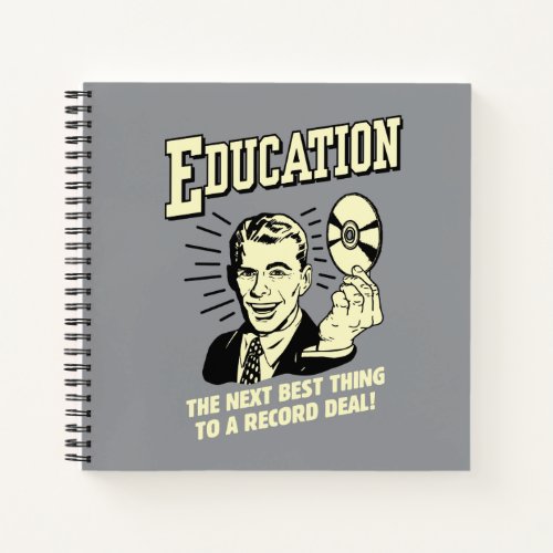 Education Best Thing Record Deal Notebook