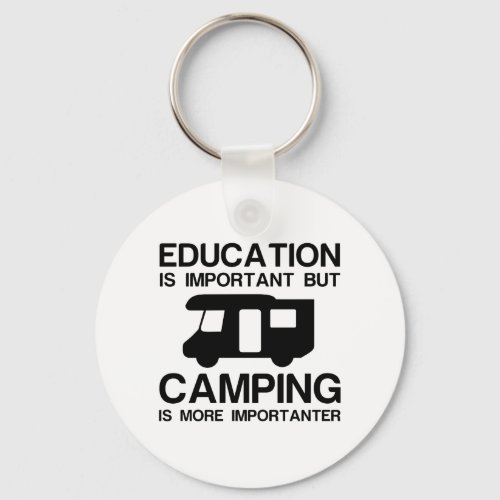 EDUCATION IMPORTANT CAMPING IMPORTANTER KEYCHAIN