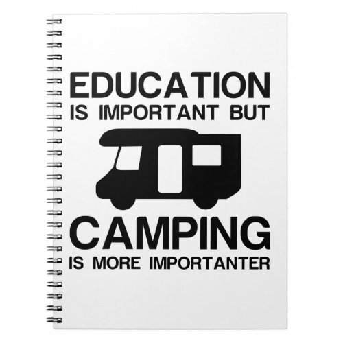 EDUCATION IMPORTANT CAMPING IMPORTANTER NOTEBOOK