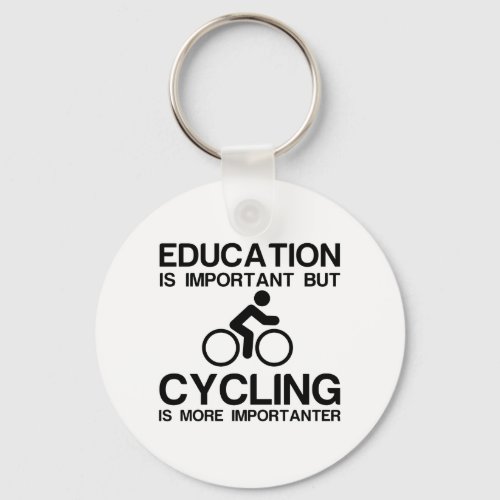 EDUCATION IMPORTANT CYCLING IMPORTANT KEYCHAIN
