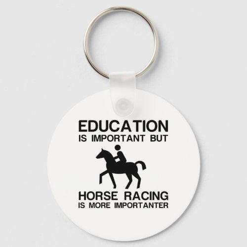 EDUCATION IMPORTANT HORSE RACING IMPORTANTER KEYCHAIN