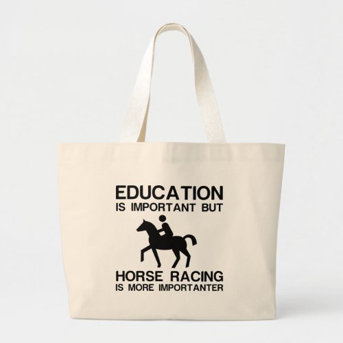 EDUCATION IMPORTANT HORSE RACING IMPORTANTER LARGE TOTE BAG