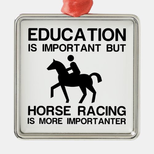 EDUCATION IMPORTANT HORSE RACING IMPORTANTER METAL ORNAMENT