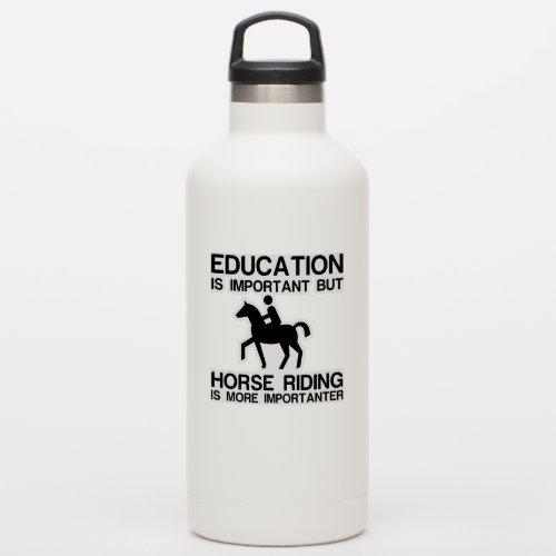 EDUCATION IMPORTANT HORSE RIDING IS MORE IMPORTANT STICKER