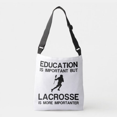 EDUCATION IMPORTANT LACROSSE IMPORTANTER CROSSBODY BAG