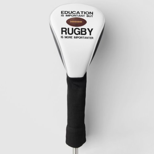 EDUCATION IMPORTANT RUGBY IMPORTANTER GOLF HEAD COVER