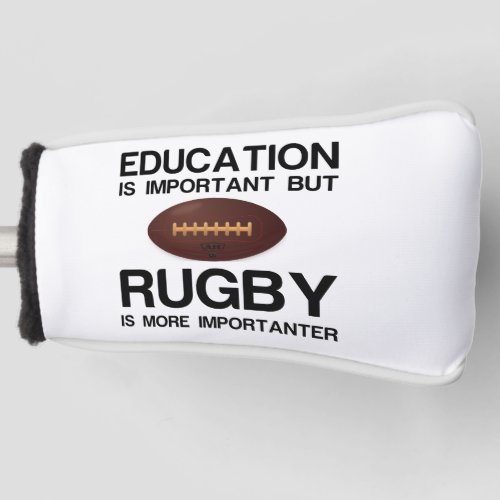 EDUCATION IMPORTANT RUGBY IMPORTANTER GOLF HEAD COVER