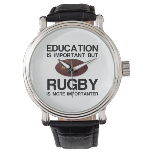 EDUCATION IMPORTANT RUGBY IMPORTANTER WATCH