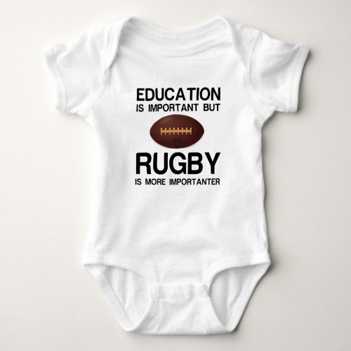 EDUCATION IMPORTANT RUGBY IMPORTER BABY BODYSUIT