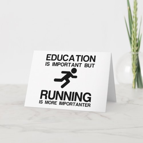 EDUCATION IMPORTANT RUNNING IMPORTANTER CARD