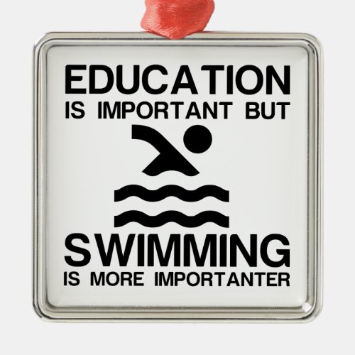 EDUCATION IMPORTANT SWIMMING IMPORTANTER METAL ORNAMENT