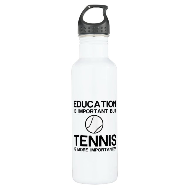 EDUCATION IMPORTANT TENNIS IMPORTANTER STAINLESS STEEL WATER BOTTLE (Front)