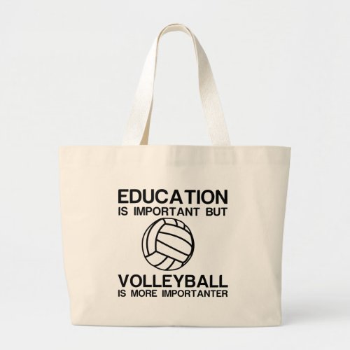 EDUCATION IMPORTANT VOLLEYBALL IMPORTANTER LARGE TOTE BAG