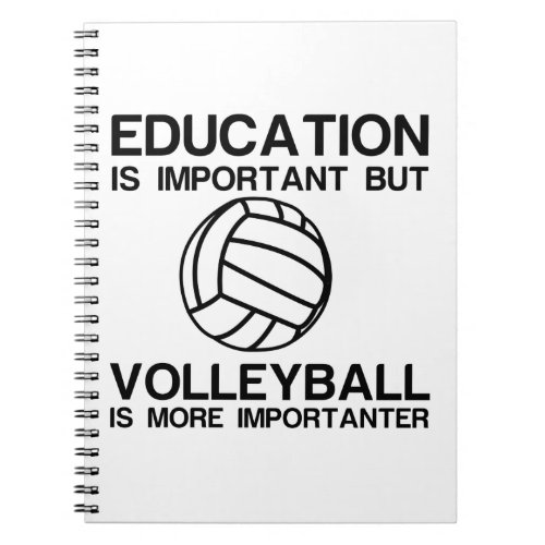 EDUCATION IMPORTANT VOLLEYBALL IMPORTANTER NOTEBOOK