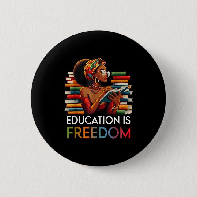 Education Is Dom Black Teacher Books Black History Button (Front)