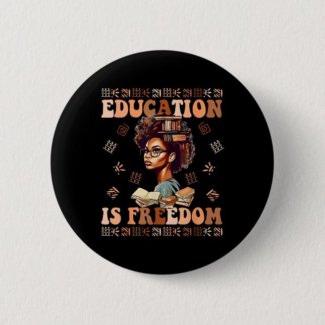 Education Is Freedom African American Black Histor Button (Front)