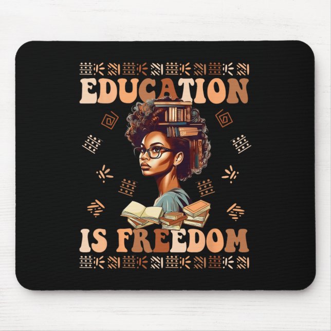 Education Is Freedom African American Black Histor Mouse Pad (Front)
