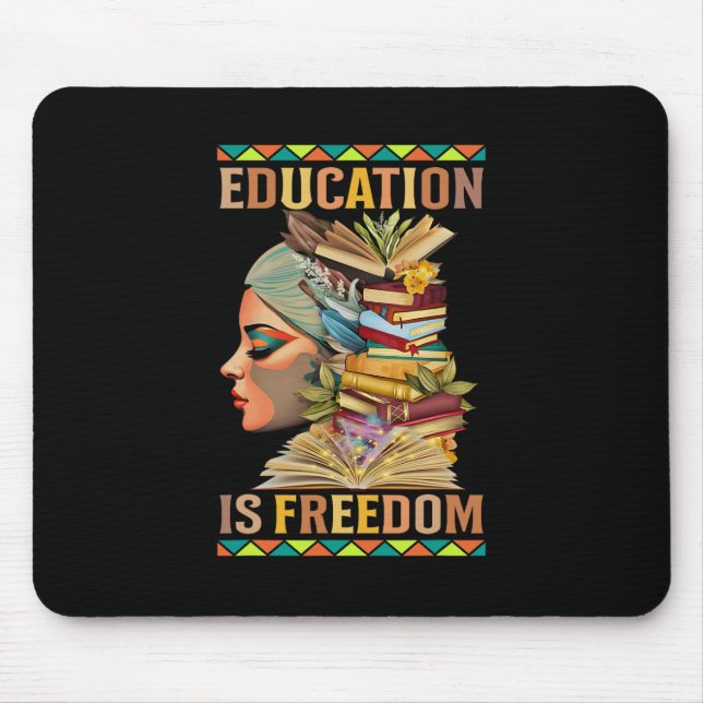 Education Is Freedom African American Black Histor Mouse Pad (Front)