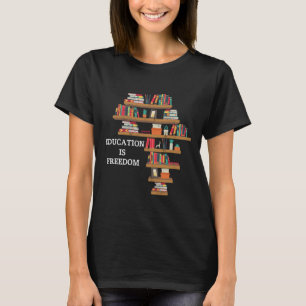Education Is Freedom African American Black Histor T-Shirt