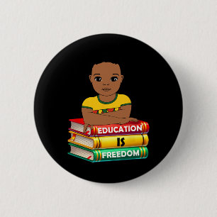 Education Is Freedom Black History Month African K Button