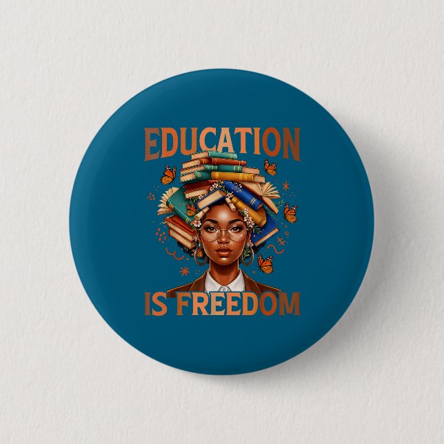 Education is freedom black teacher books black button (Front)