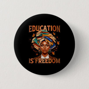 Education is freedom black teacher books black button