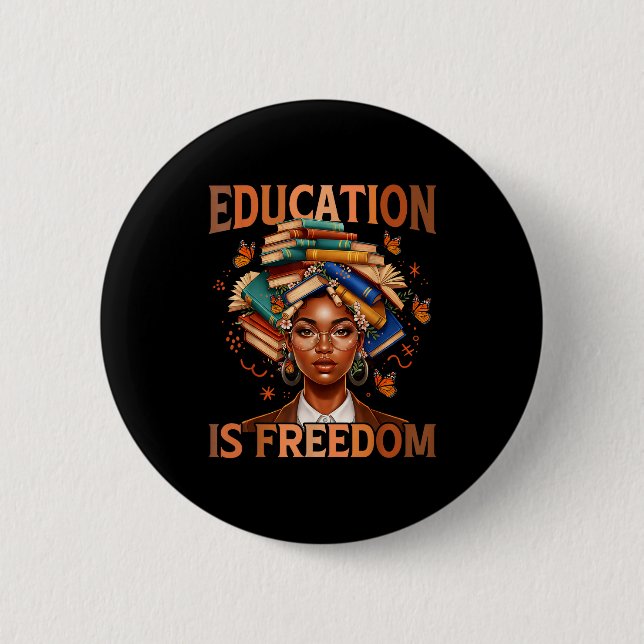 Education is freedom black teacher books black button (Front)