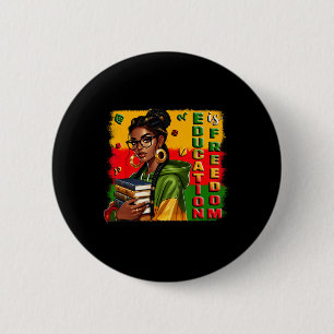 Education Is Freedom Black Teacher Books Black His Button