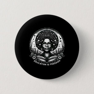 Education Is Freedom Black Teacher Books Black His Button