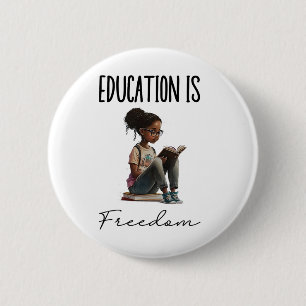 Education Is Freedom Black Teacher Books Black His Button