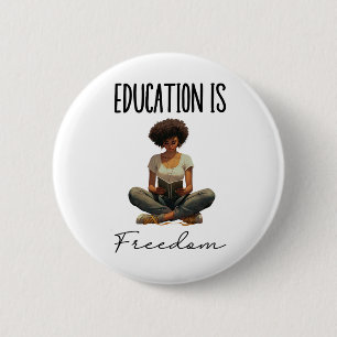 Education Is Freedom Black Teacher Books Black His Button