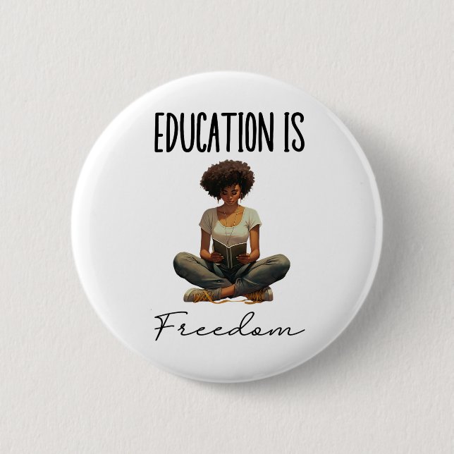 Education Is Freedom Black Teacher Books Black His Button (Front)