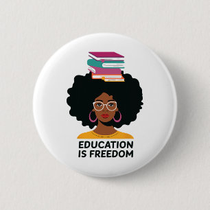 Education Is Freedom Black Teacher Books Black His Button